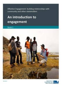Effective Engagement: building relationships with community and other stakeholders. Book 1: An introduction to engagement